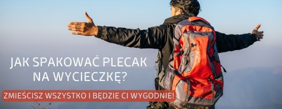 jak-spakowac-plecak-w-gory-na-wycieczke